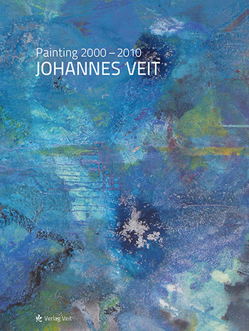 Johannes Veit - Painting 2000-2010